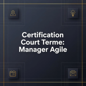 Certification Court Terme: Manager Agile