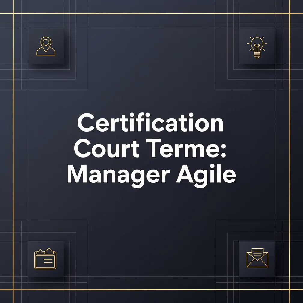 Certification Court Terme: Manager Agile
