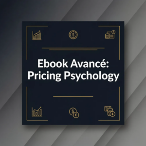 Ebook Avancé: Pricing Psychology