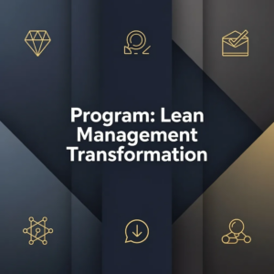 Program: Lean Management Transformation