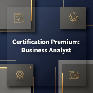 Certification Premium: Strategic Business Analyst