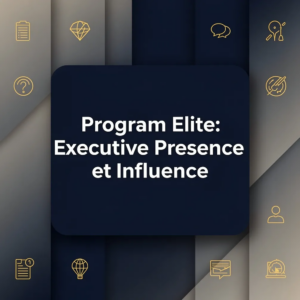 Program Elite: Executive Presence et Influence