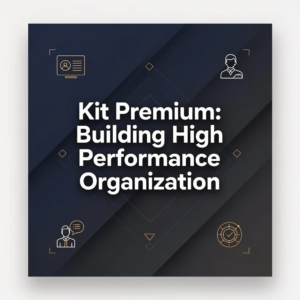 Kit Premium: Building High Performance Organization